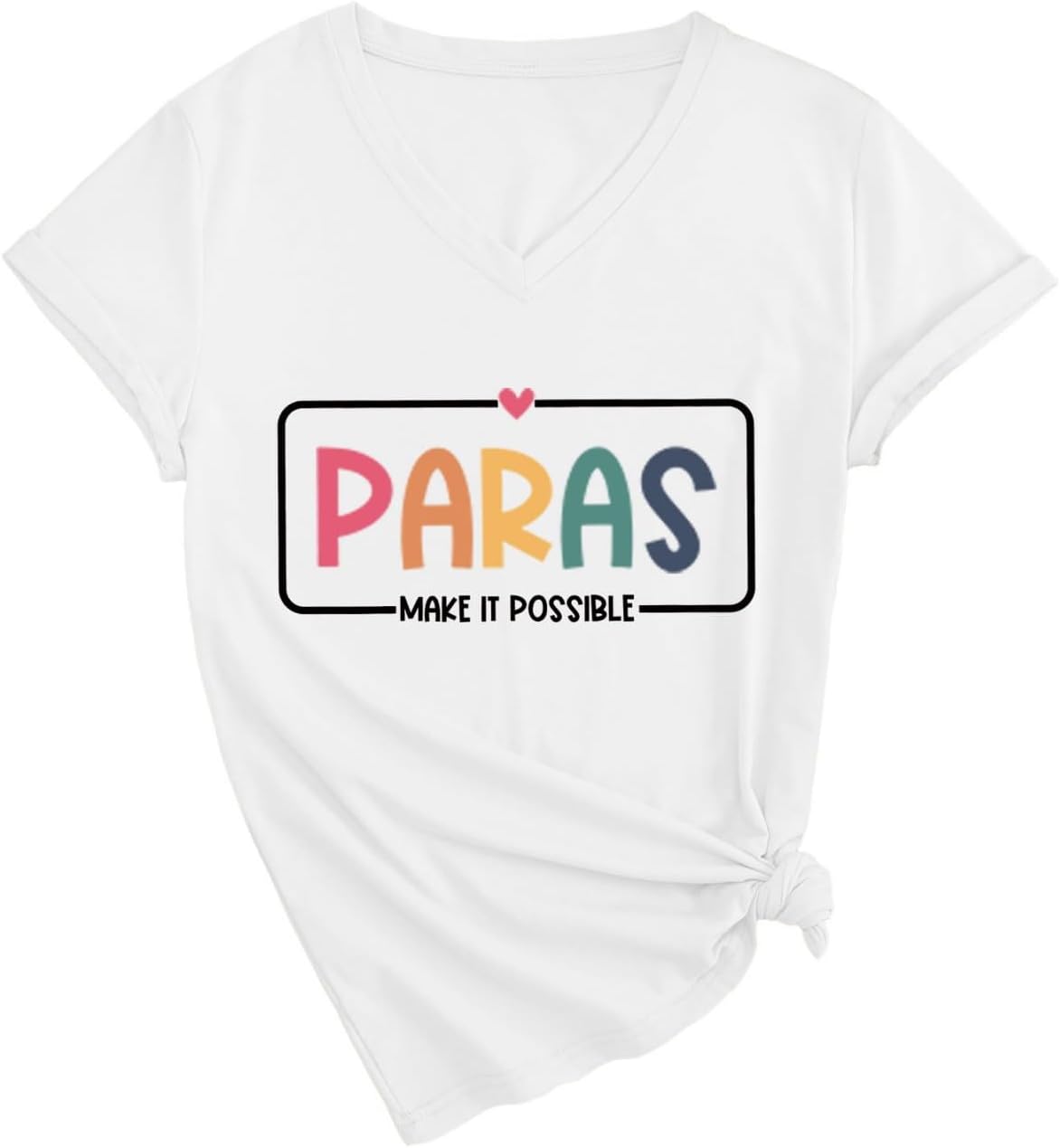 Paras Make It Possible T Shirt Funny Teacher V Neck Tee Women Heart Paraprofessional Tops para Appreciation Gift - White