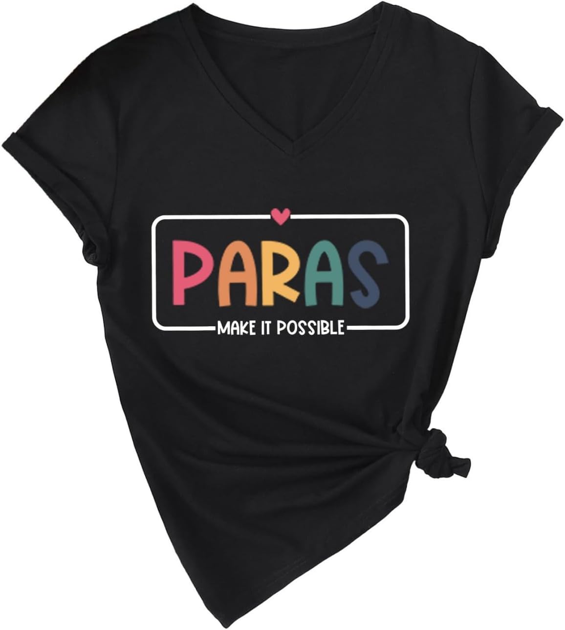 Paras Make It Possible T Shirt Funny Teacher V Neck Tee Women Heart Paraprofessional Tops para Appreciation Gift - Black