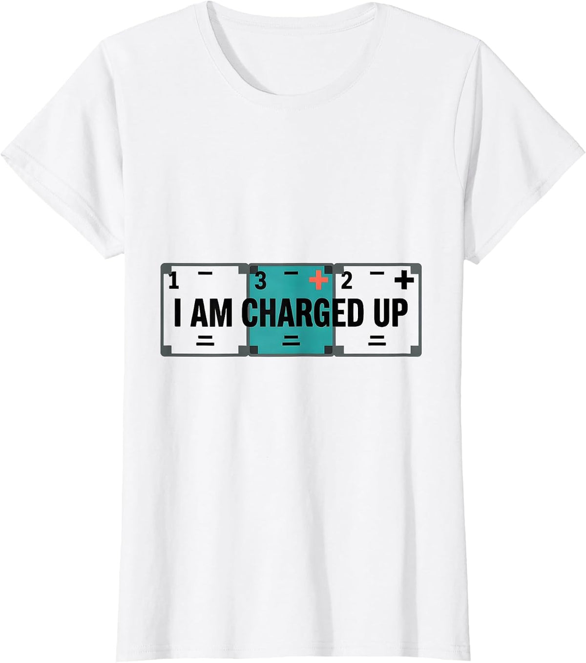 Women's I Am Charged Up Funny Science Chemistry Pun Humor T-Shirt - White