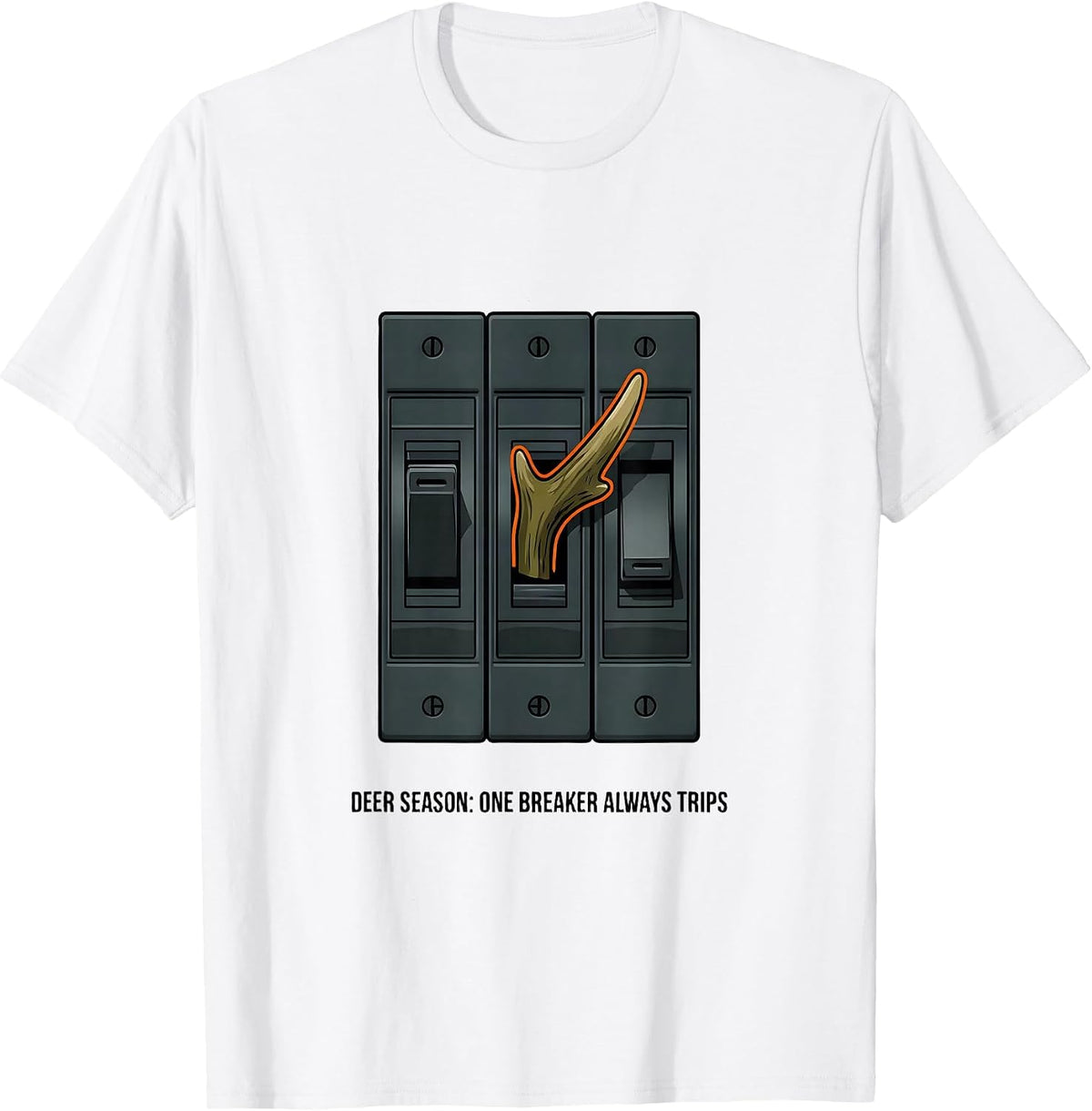 Men's Deer Season: One Breaker Always Trips Funny Deer Hunting Dad T-Shirt - White
