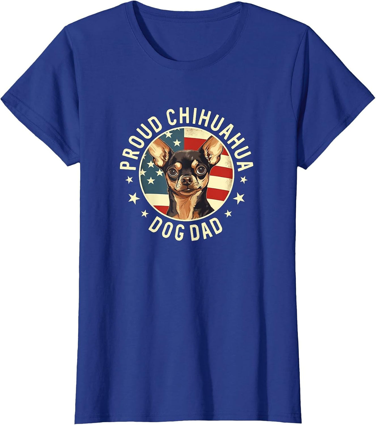Proud Chihuahua Dad, American Flag Chihuahua Dog Dad T-Shirt - Royal Blue