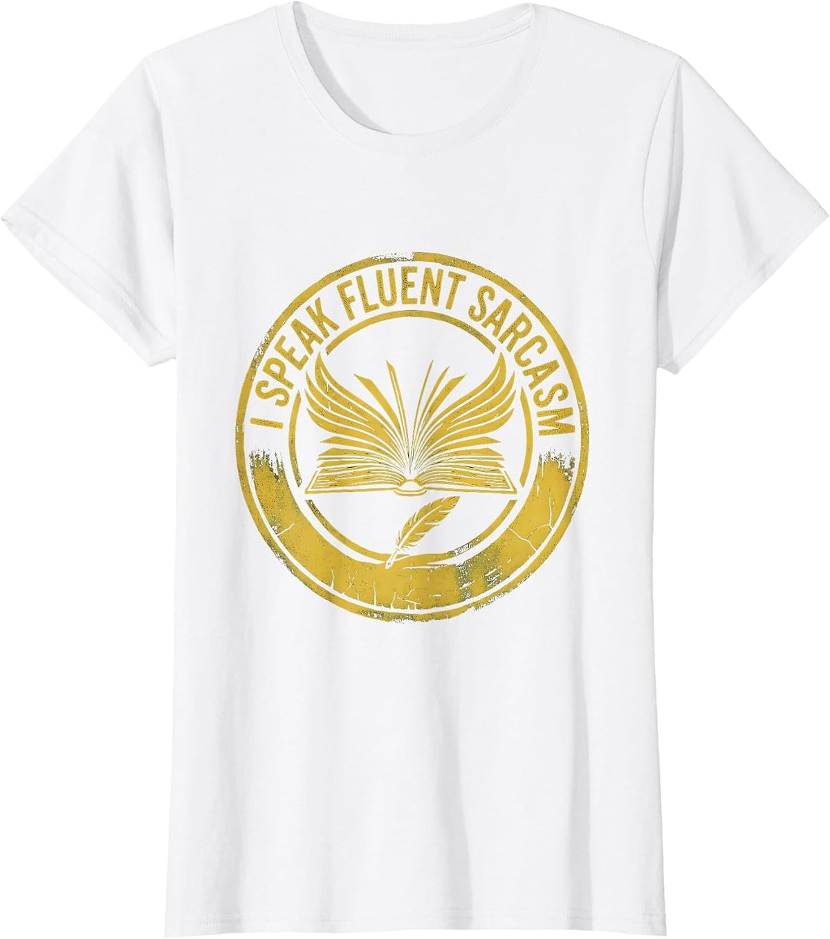 I Speak Fluent Sarcasm English Teacher Design T-Shirt - White