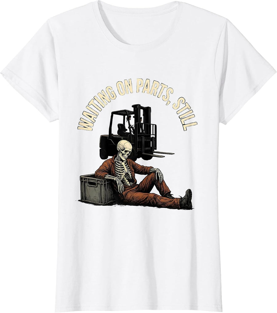 Women's Waiting On Parts Still Funny Mechanic Skeleton Auto Repair T-Shirt - White