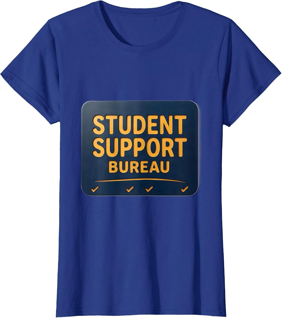 Women's Student Support Bureau School Counselor School Psychologist T-Shirt - Royal Blue
