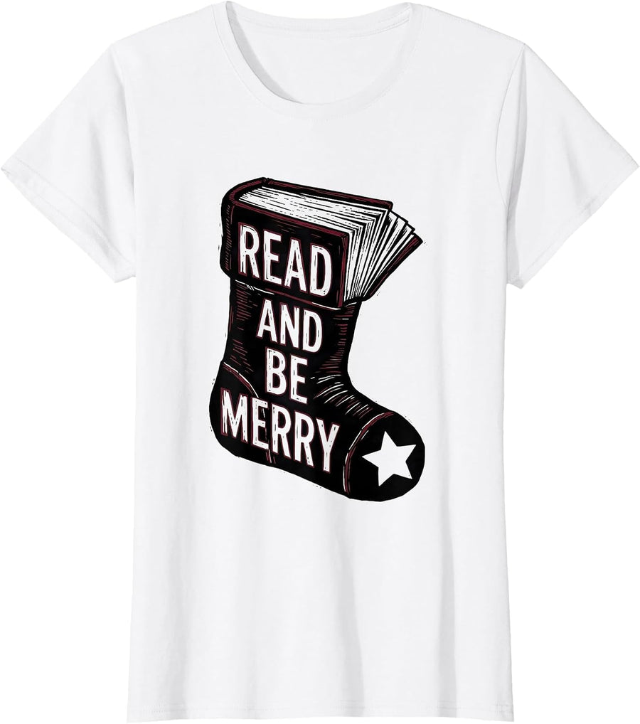 Women's Read And Be Merry Cozy Holiday Humor Book Lover Bookworm T-Shirt - White