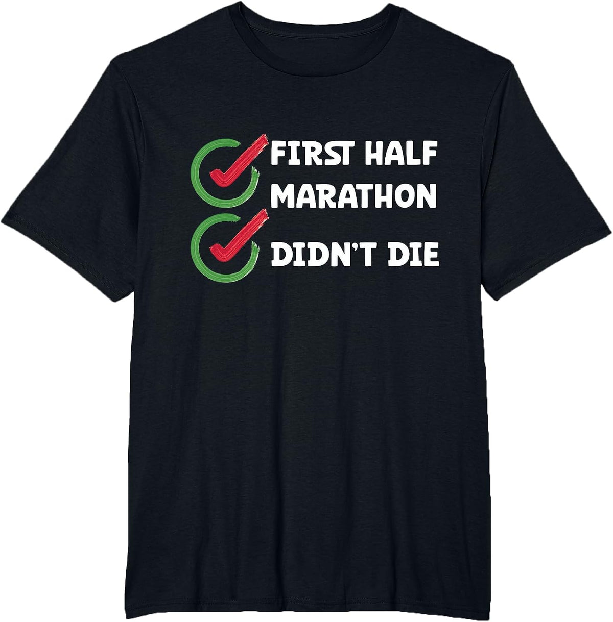 Laufen Erster Halbmarathon ist Nicht gedben Half Marathon Runner T-Shirt - Black