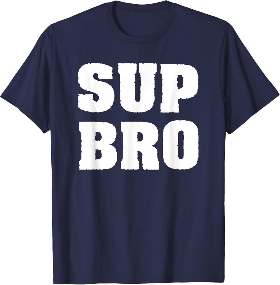 Funny Meme Typography Design Sup Bro Fun Art for Men Boys T-Shirt - Navy Blue