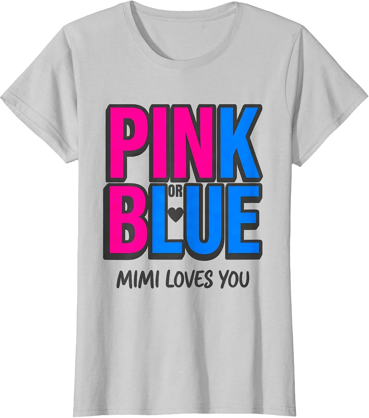 Women's Pink Or Blue, Mimi Loves You Gender Reveal Party Family T-Shirt - Silver Grey