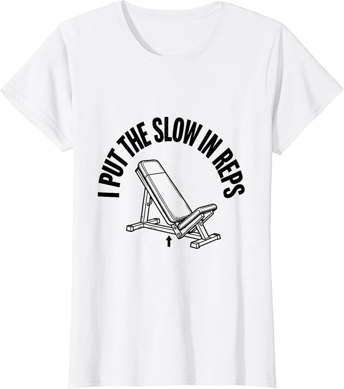 Women's I Put The Slow In Reps Funny Gym Weightlifting Workout Humor T-Shirt - White