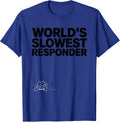 World's Slowest Responder Funny Tortoise Lover Animal Humor T-Shirt - Royal Blue