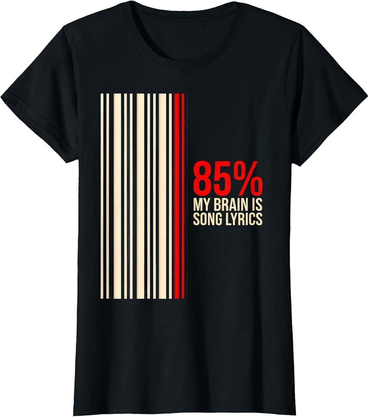 My Brain Is 85% Song Lyrics Funny Music Lover Singer Gift T-Shirt - Black