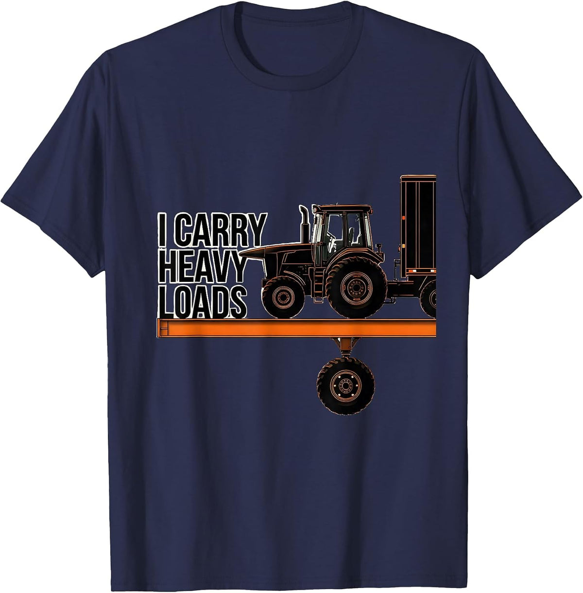 Men's I Carry Heavy Loads Funny Trucker Diesel Driver Gift T-Shirt - Navy Blue
