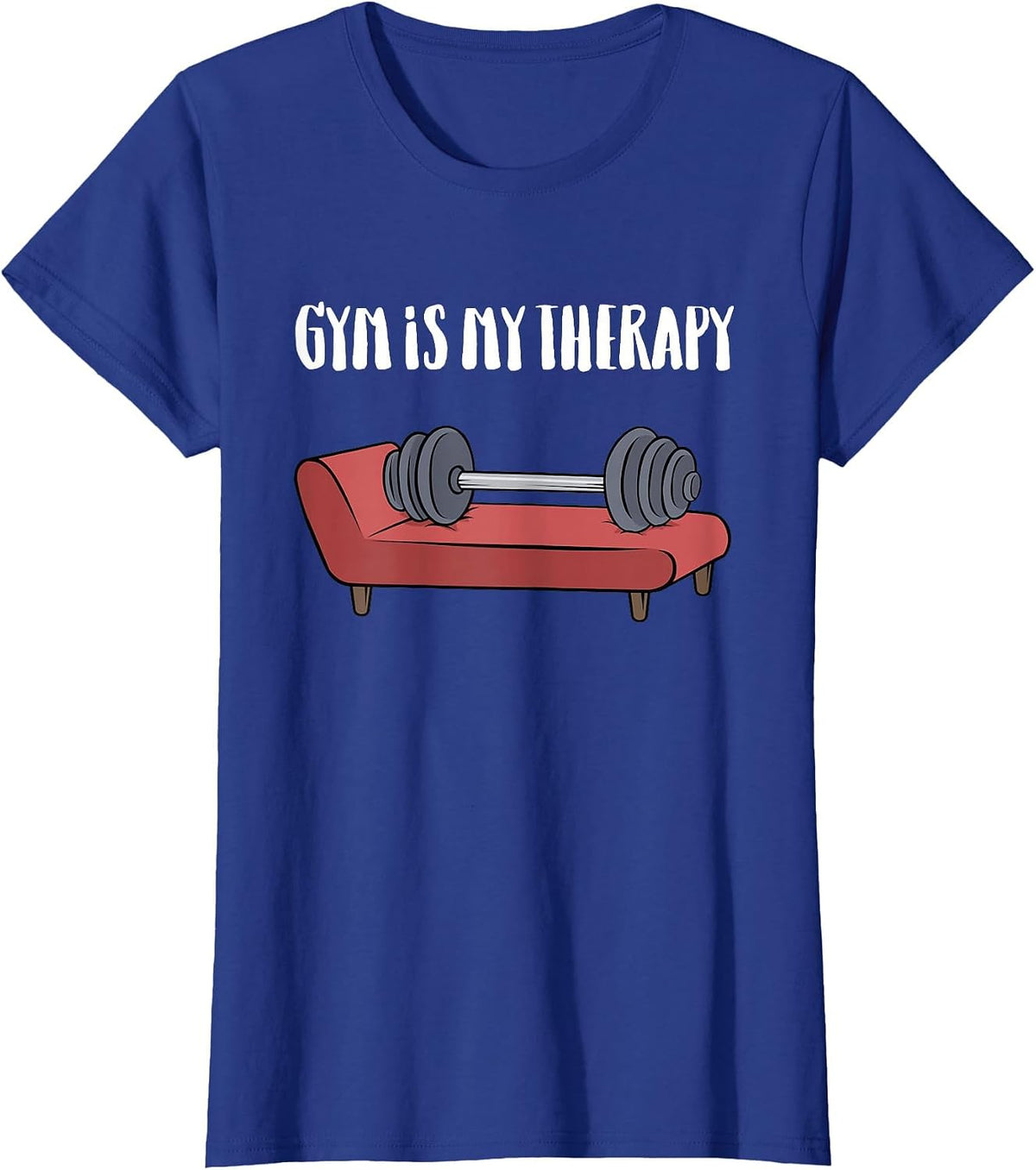Gym is My Therapy Tshirt Funny Gym Shirt T-Shirt - Royal Blue