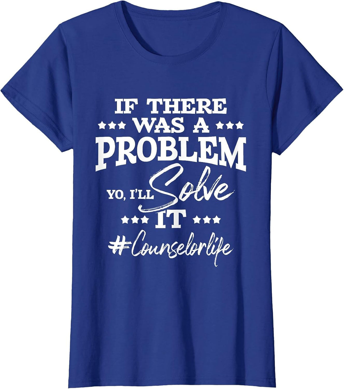I'll Solve It - School Counselor Counseling Career Counselor T-Shirt - Royal Blue