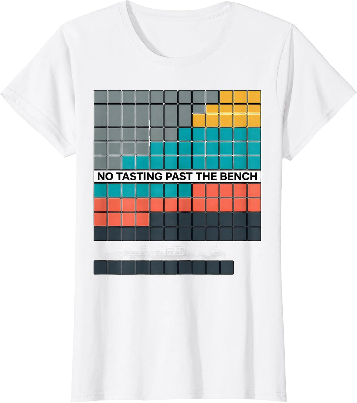 No Tasting Past The Bench Funny Periodic Table Chemistry T-Shirt - White