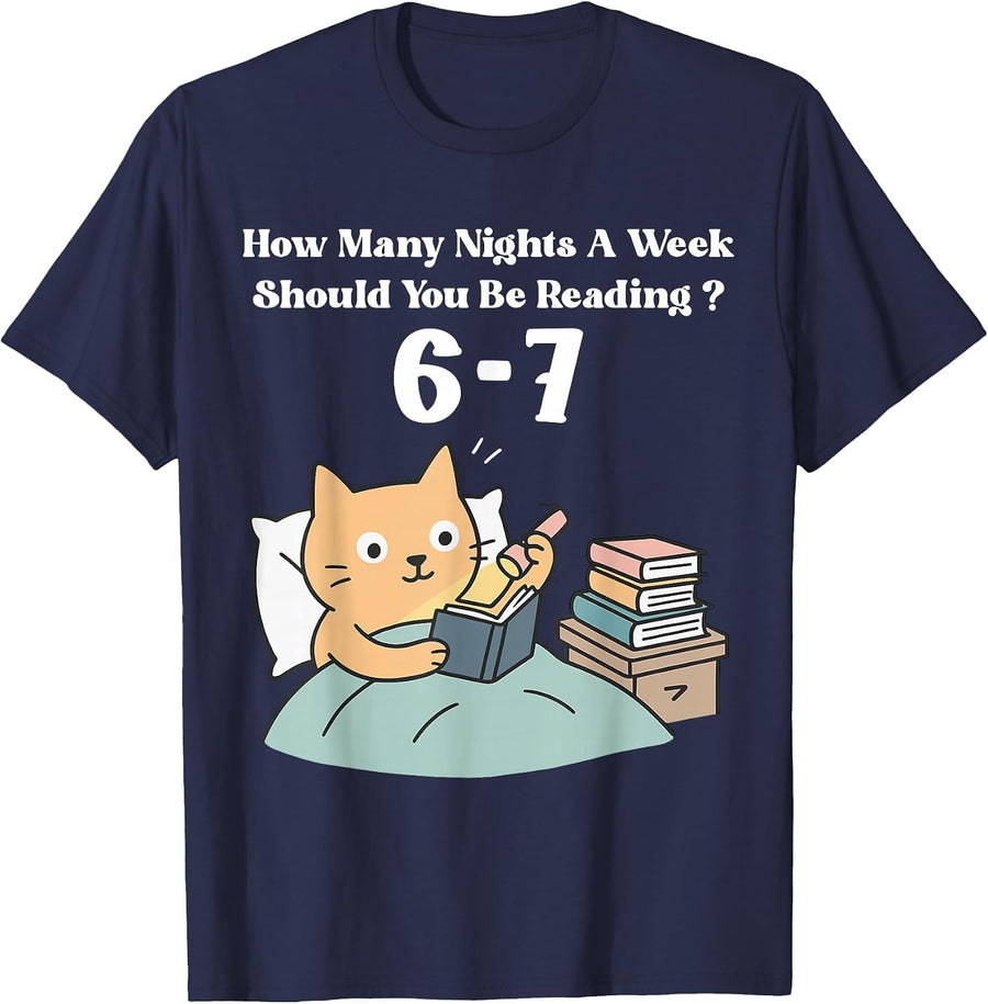 How Many Nights A Week Should You Be Reading 6–7 Teacher 67 T-Shirt - Navy Blue