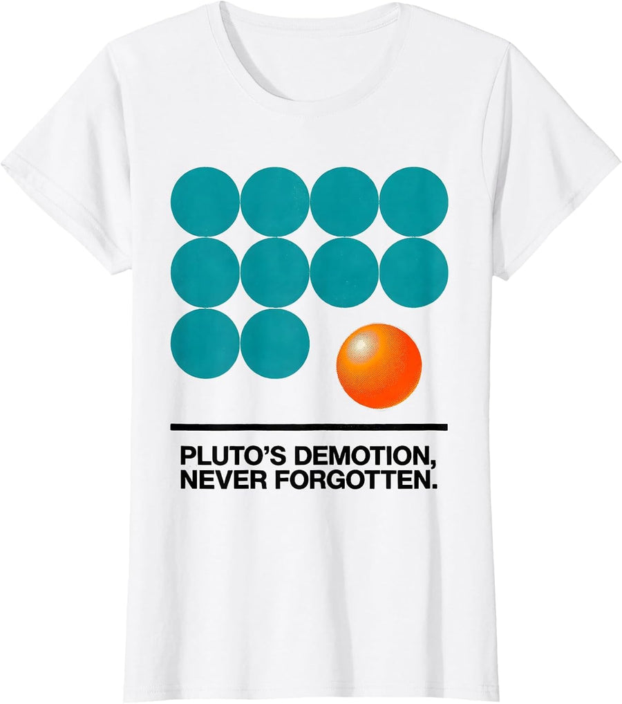 Women's Pluto's Demotion Never Forgotten Risograph Retro Funny T-Shirt - White