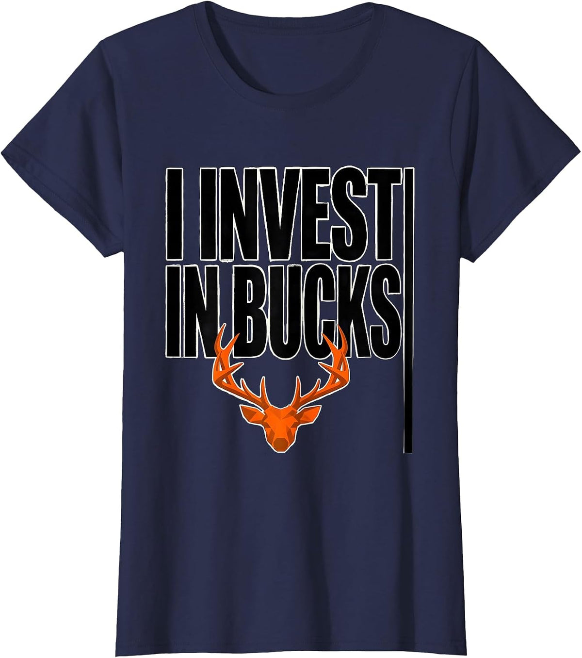 Women's I Invest In Bucks Funny Deer Hunting Camo Dad Humor T-Shirt - Navy Blue