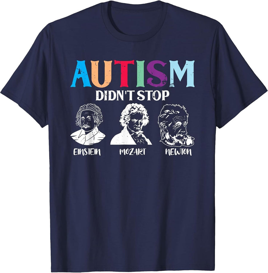 Autism Didn't Stop Famous People Autism Awareness T-Shirt - Navy Blue