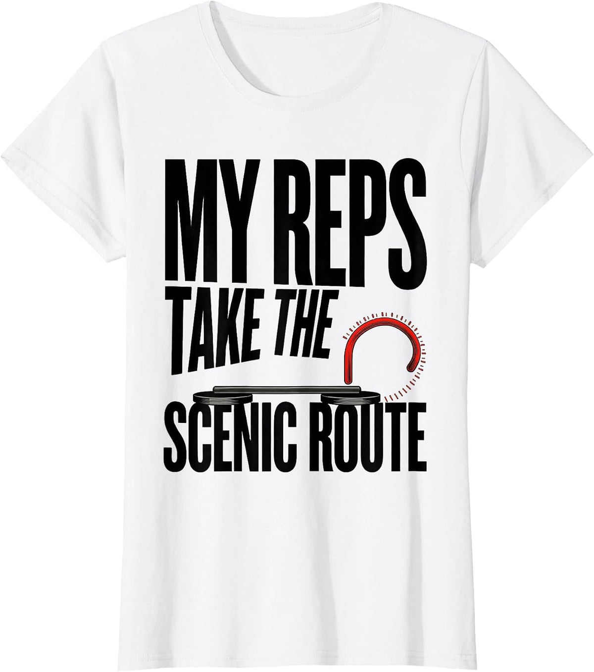Women's My Reps Take The Scenic Route Funny Gym Weightlifting T-Shirt - White