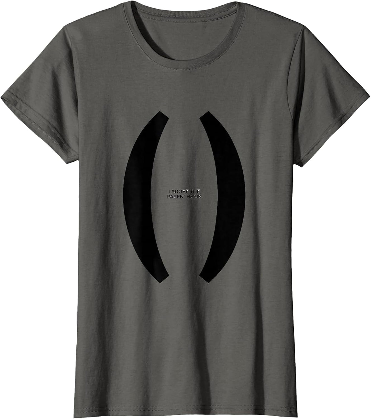 Women's I Adore The Parenthesis Funny Grammar Teacher Punctuation T-Shirt - Asphalt Grey