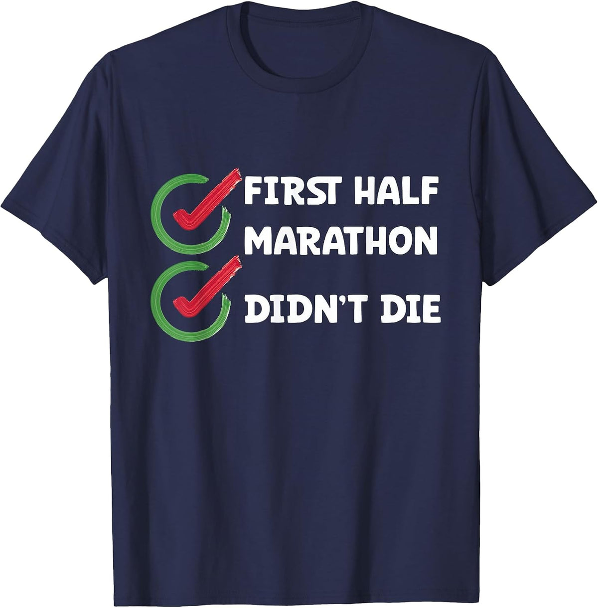 Laufen Erster Halbmarathon ist Nicht gedben Half Marathon Runner T-Shirt - Navy Blue