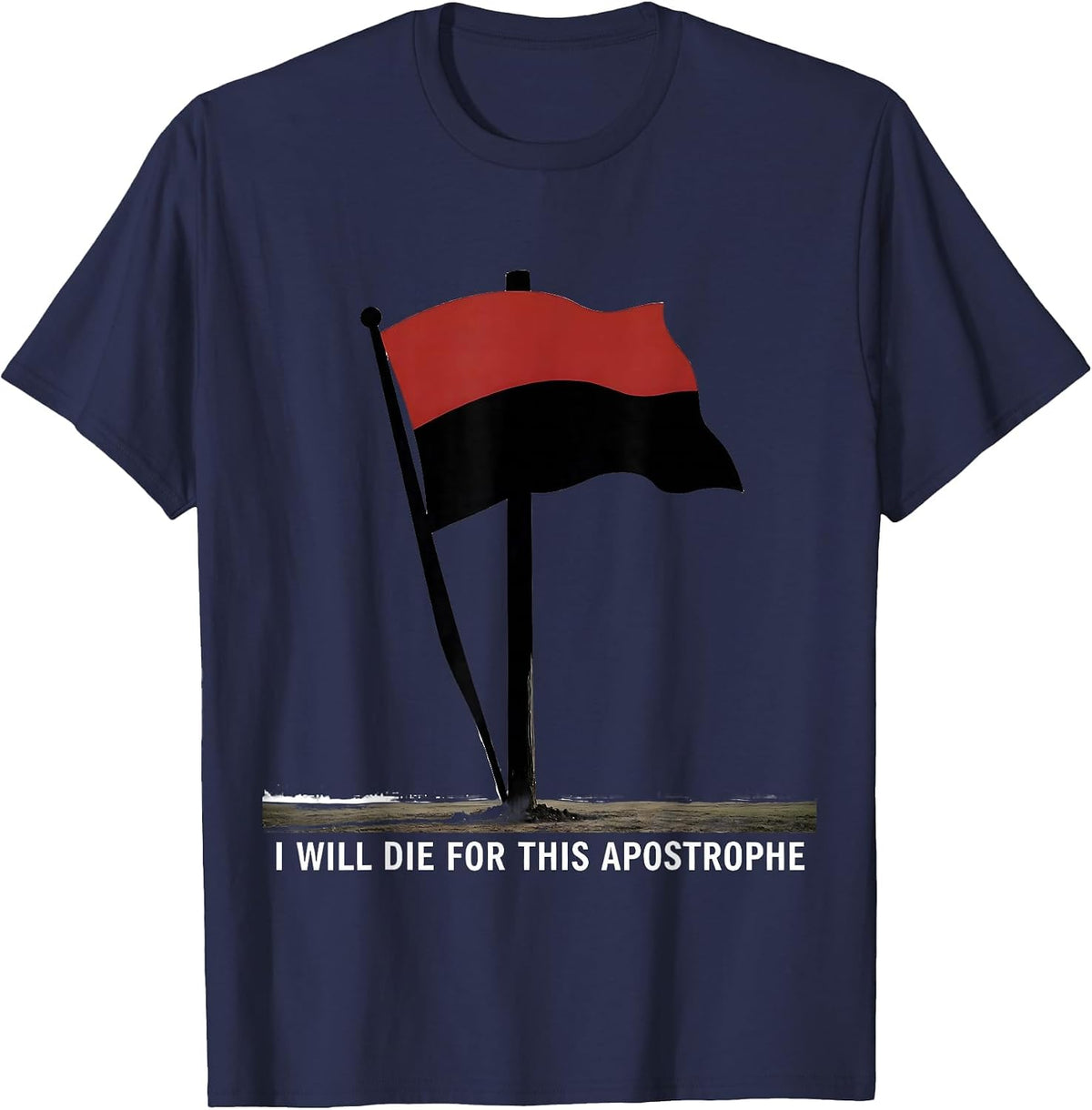 Men's I Will Die For This Apostrophe Funny Grammar Teacher T-Shirt - Navy Blue