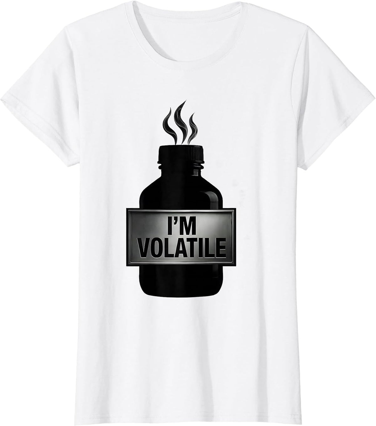 Women's I'm Volatile Funny Chemistry Science Geek Pun T-Shirt - White