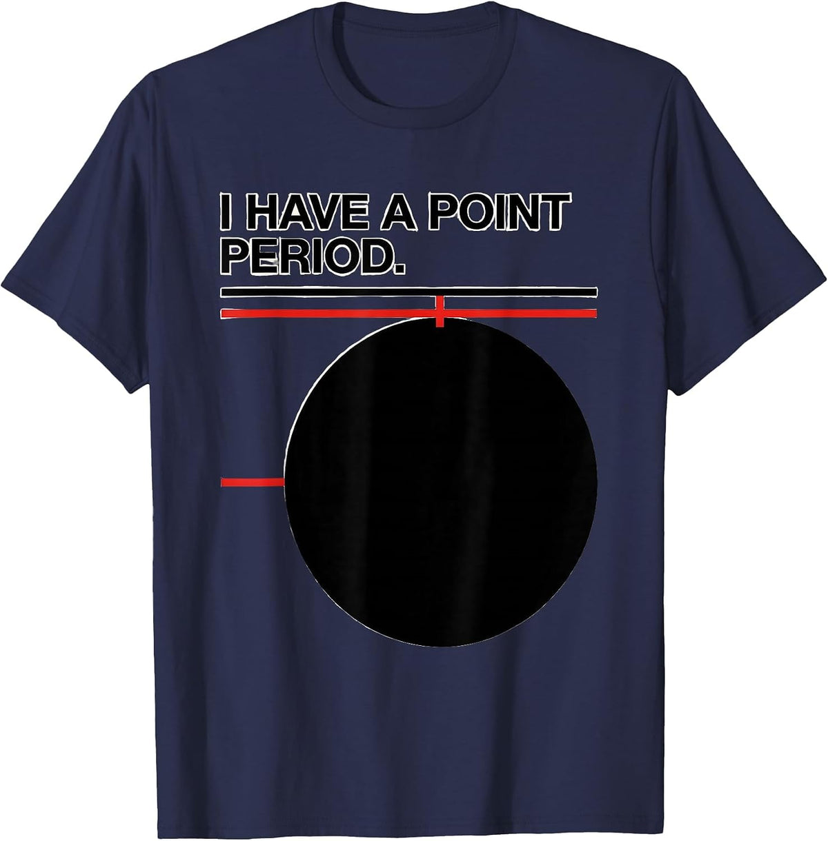 I Have A Point Period Funny Grammar Teacher English Teacher T-Shirt - Navy Blue