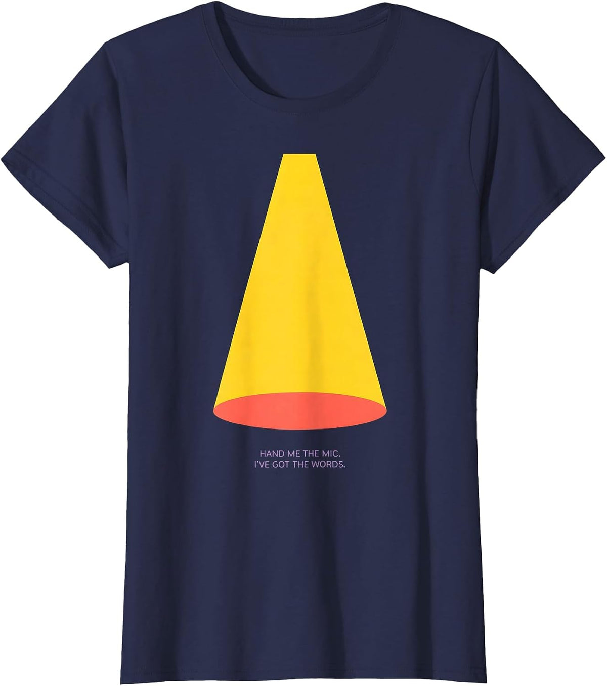 Women's Hand Me The Mic I've Got The Words Funny Music Lover Humor T-Shirt - Navy Blue