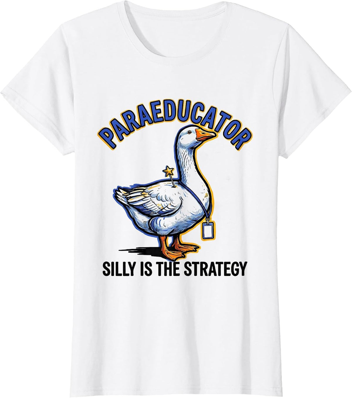 Women's Paraeducator Silly Is The Strategy Funny Paraeducator T-Shirt - White