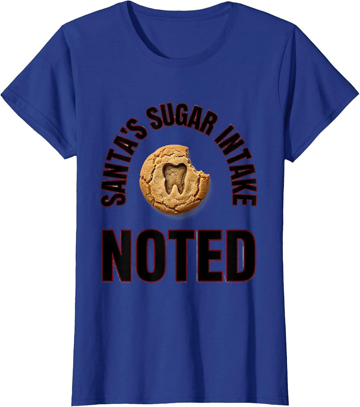Women's Santa's Sugar Intake Noted Funny Dentist Christmas Dental T-Shirt - Royal Blue