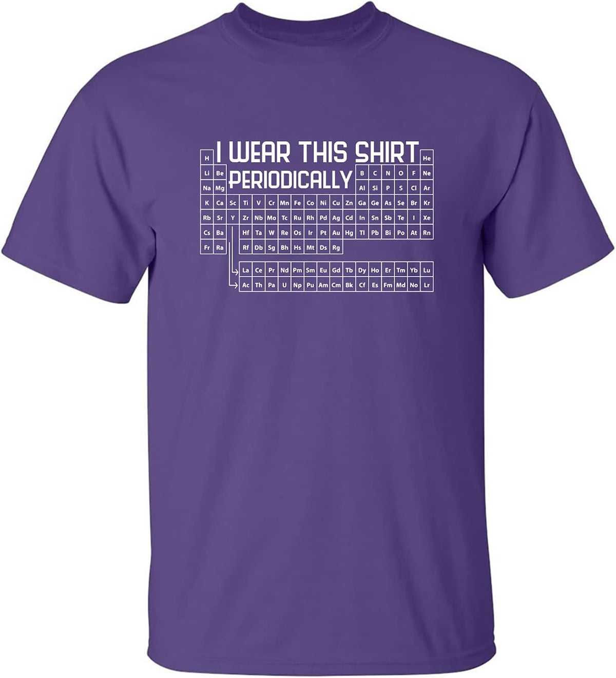 zerogravitee I Wear This Shirt Periodically Adult Short Sleeve T-Shirt - Purple