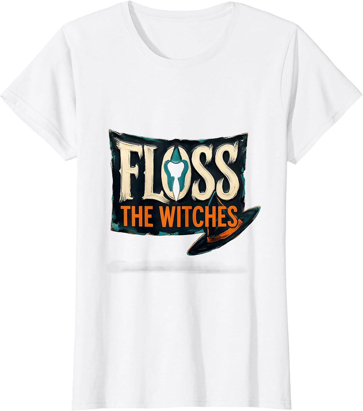 Floss the Witches Sign Painter Halloween Dentist Dental T-Shirt - White