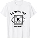 Men's I Live In My Element Funny Chemistry Teacher Science Humor T-Shirt - White