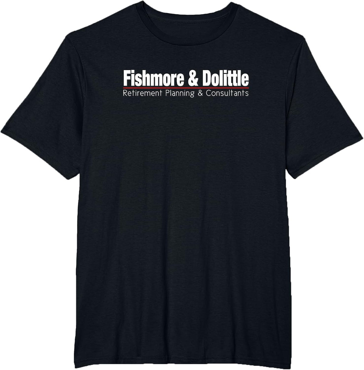 FISHMORE & Dolittle Retirement Planning & Consultants T-Shirt - Black