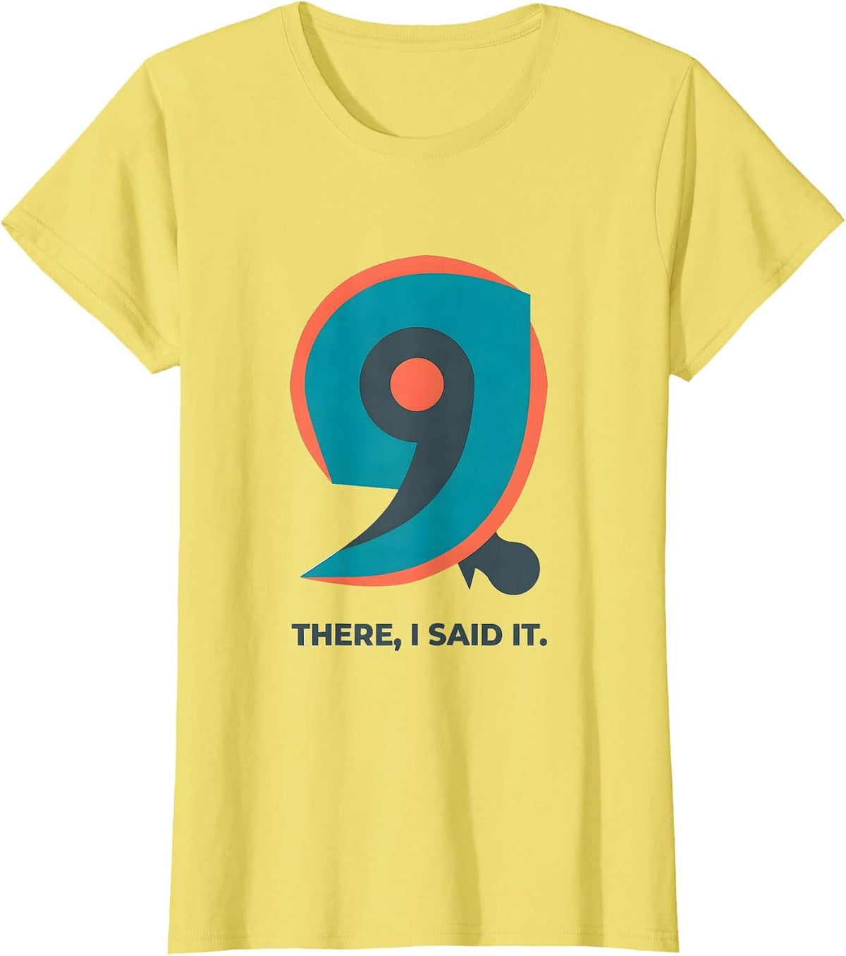 Women's There I Said It Funny Grammar Teacher Punctuation Humor Gift T-Shirt - Lemon Yellow