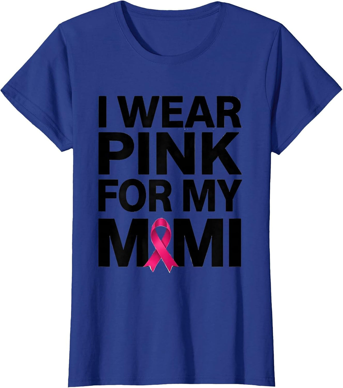Women's I Wear Pink For My Mimi Funny Breast Cancer Awareness Tough T-Shirt - Royal Blue