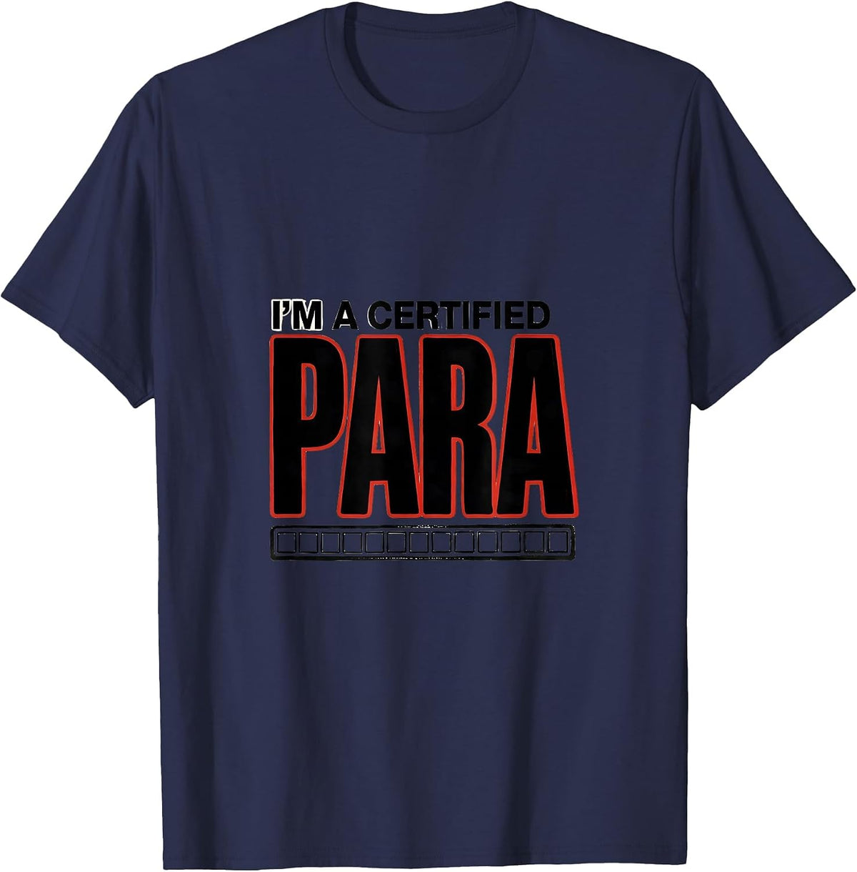 Men's I'm A Certified Para Funny Paraeducator Special Education T-Shirt - Navy Blue