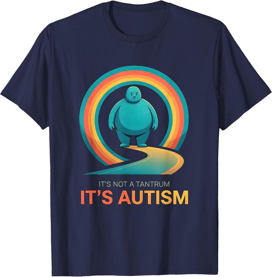It's Not A Tantrum It's Autism Funny Neurodiversity T-Shirt - Navy Blue