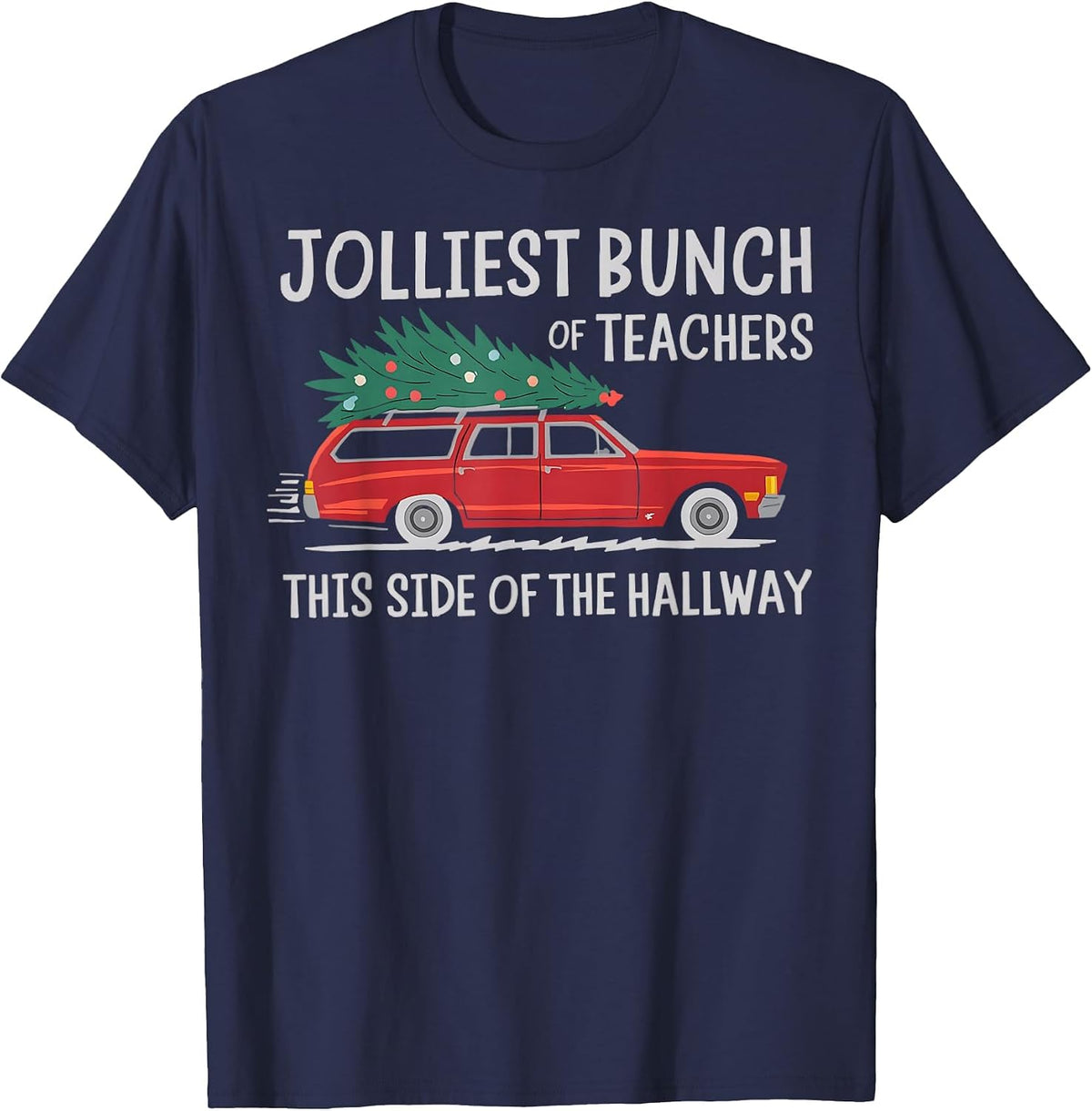 Jolliest Bunch of Teachers This Side of The Hallway T-Shirt - Navy Blue