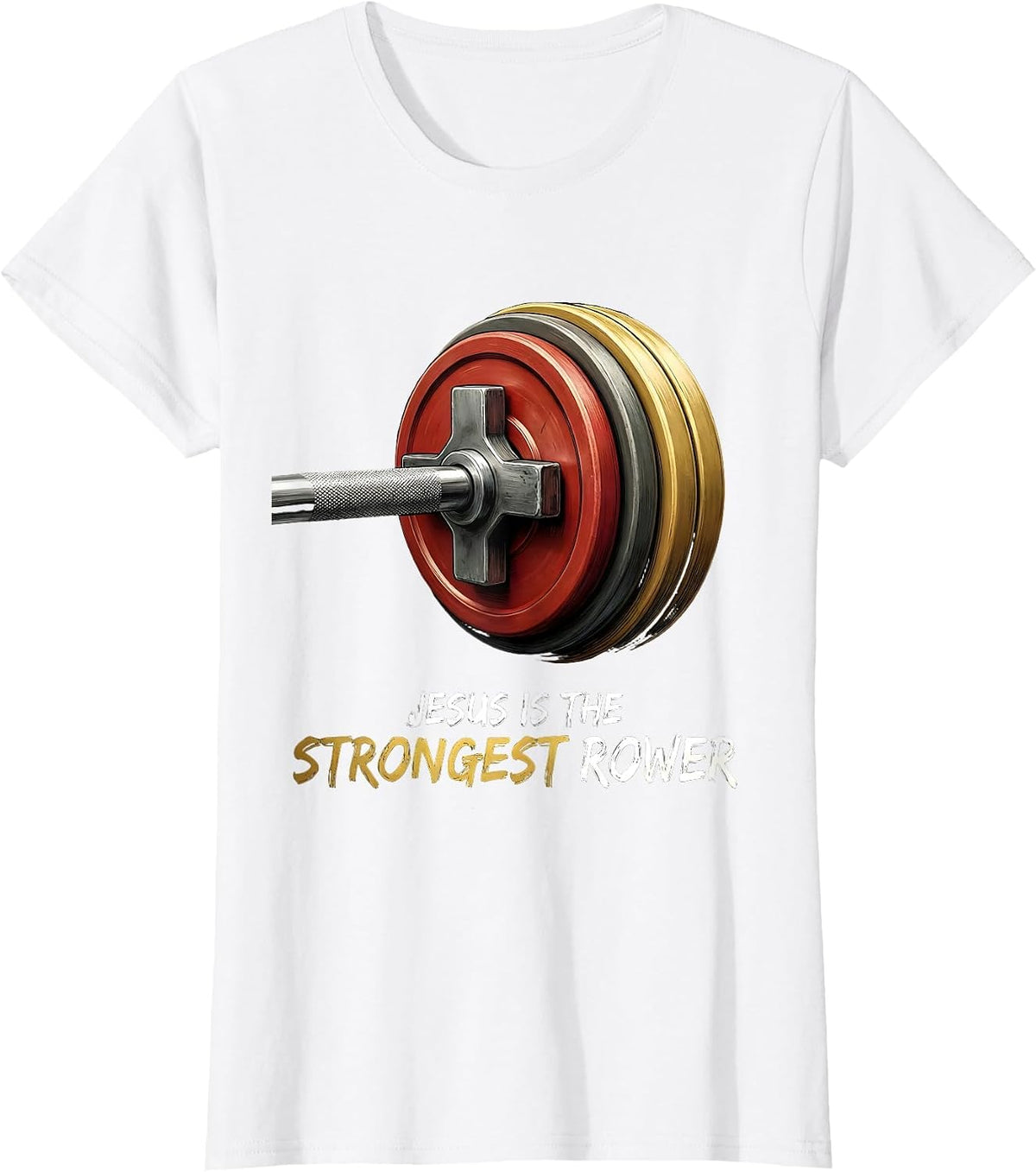 Women's Jesus Is The Strongest Rower Funny Christian Gym Deadlifter T-Shirt - White