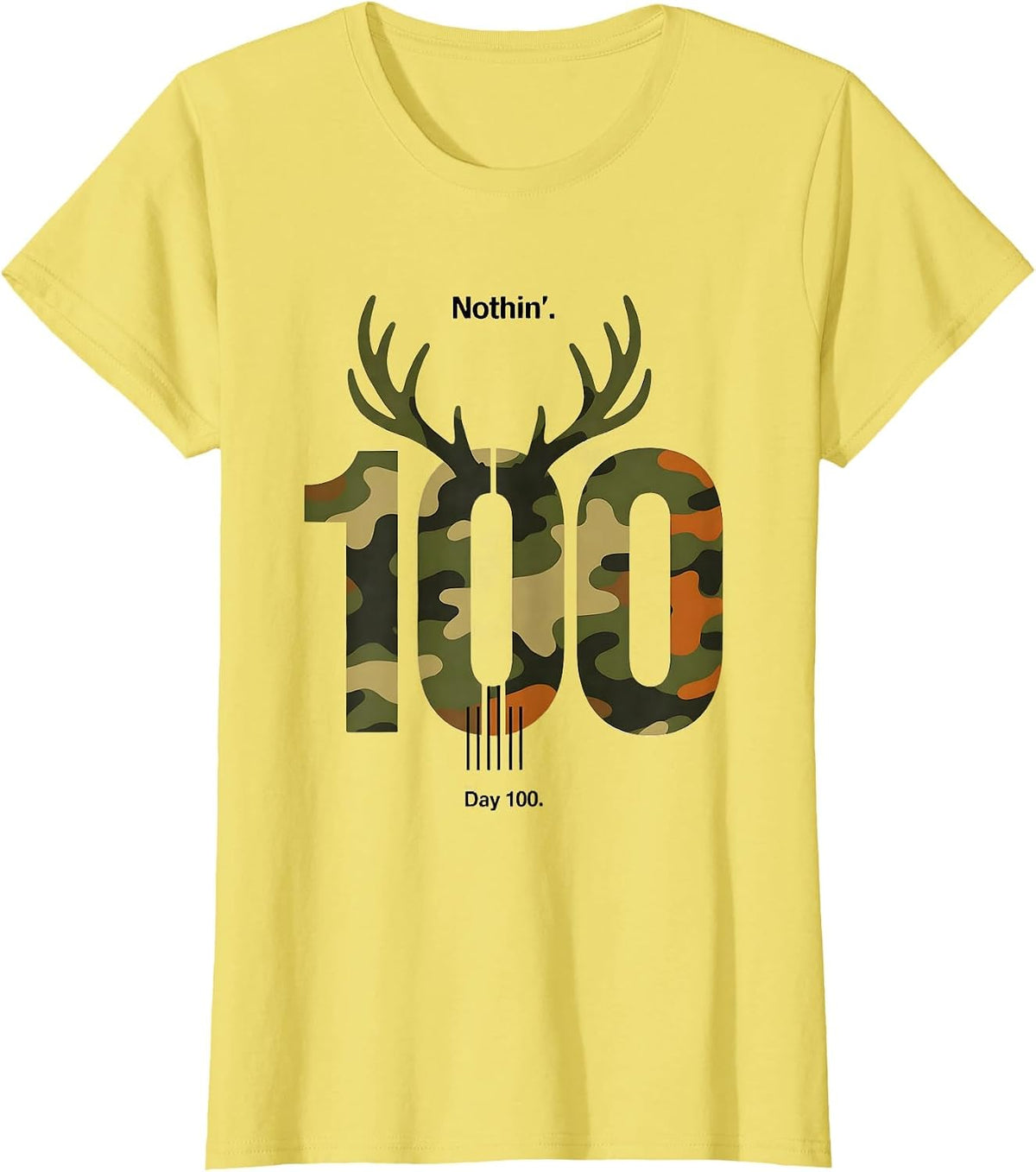 Women's Nothin Day 100 Minimalist Deer Hunting Camo Boys 100th Day T-Shirt - Lemon Yellow