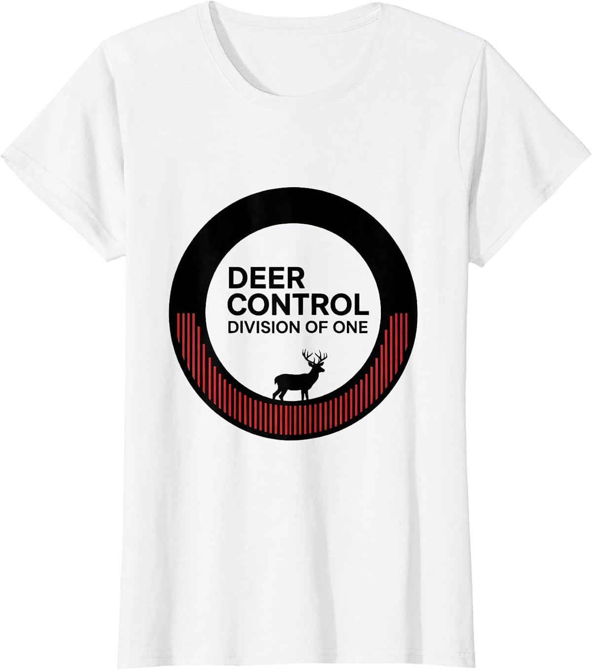 Women's Deer Control Division of One Funny Coyote Hunting Humor T-Shirt - White