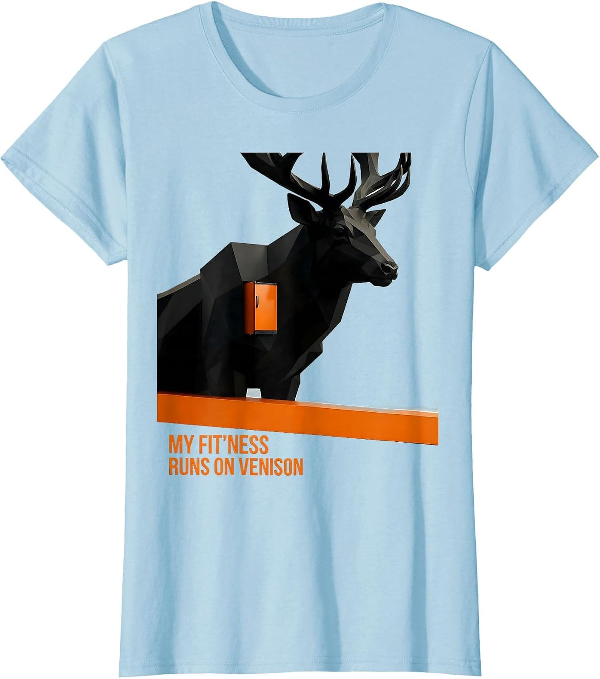Women's My Fit'ness Runs On Venison Funny Hunting Dad Deer Hunter T-Shirt - Baby Blue