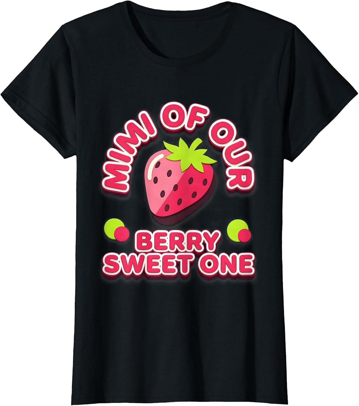 Mimi Of Our Berry Sweet One Gummy Jelly Pop First Birthday T-Shirt - Black