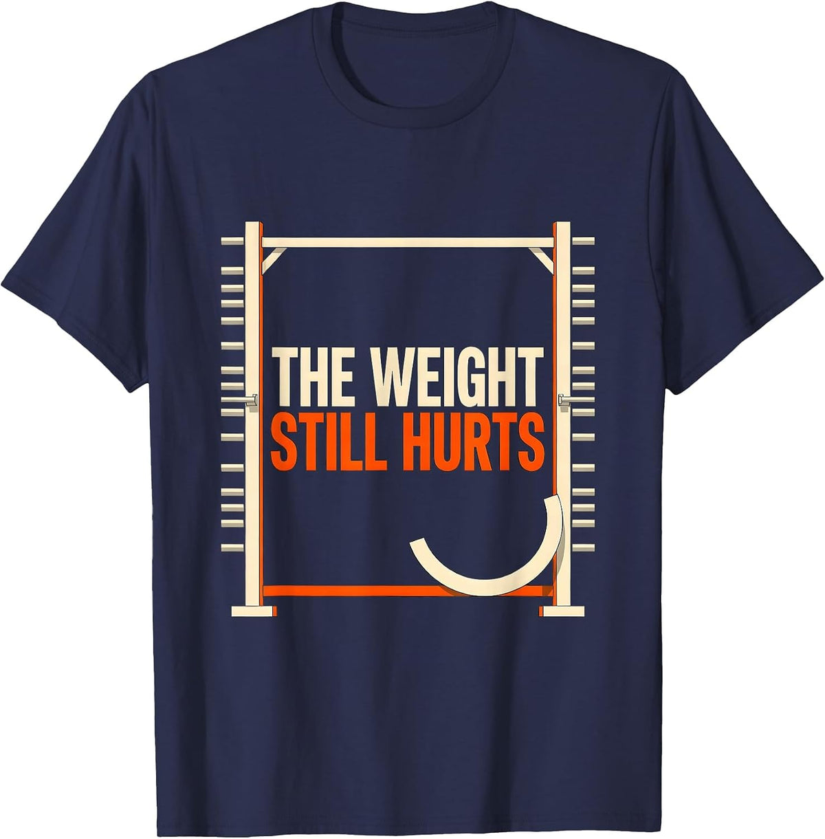 Men's The Weight Still Hurts Funny Gym Workout Weightlifting Humor T-Shirt - Navy Blue