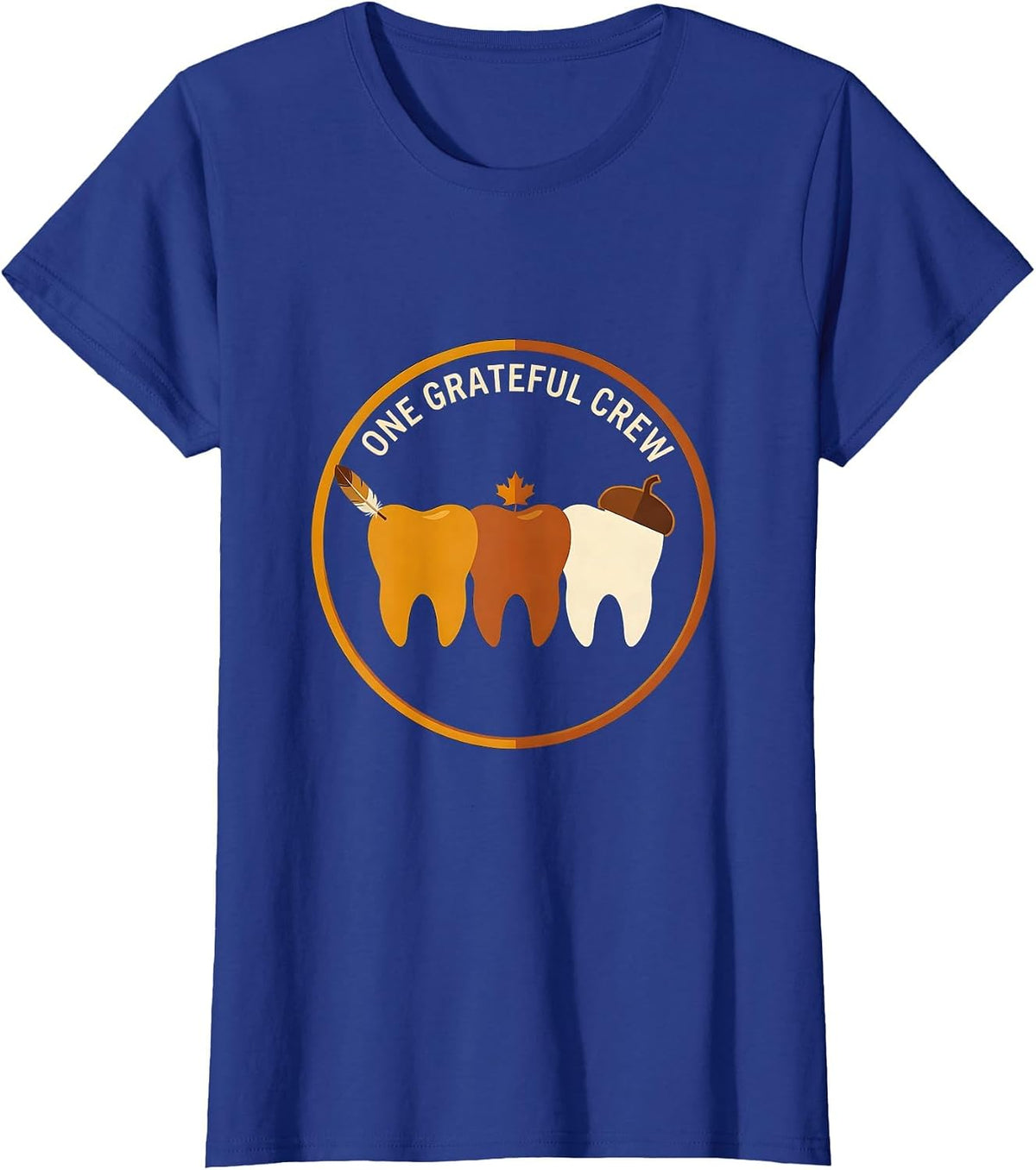 Women's One Grateful Crew Funny Dental Thanksgiving Team Novelty T-Shirt - Royal Blue