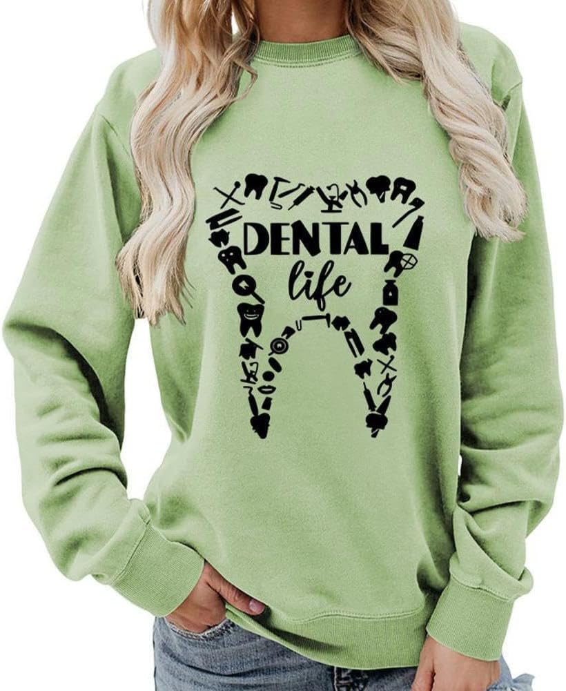 Dental Life Teeth Graphic Sweatshirt, Dental Hygienist Assistant Shirts Women Dentist Long Sleeve Pullover Top - Olive Green