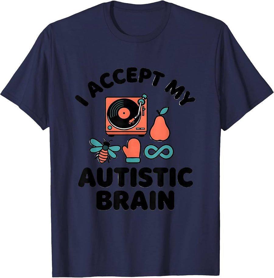 I Accept My Autistic Brain Neurodiversity Acceptance Humor T-Shirt - Navy Blue